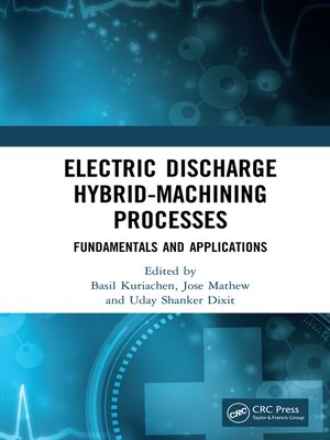 cover image of Electric Discharge Hybrid-Machining Processes